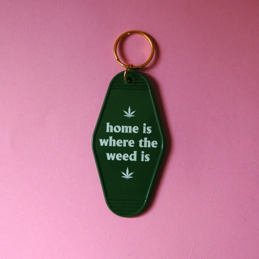Burning Love Best Sellers Home Is Where The Weed Is Keychain 1 Burning Love Best Sellers Home Is Where The Weed Is Keychain